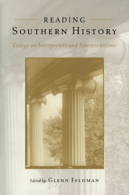 Glenn Feldman - Reading Southern History, E-bok