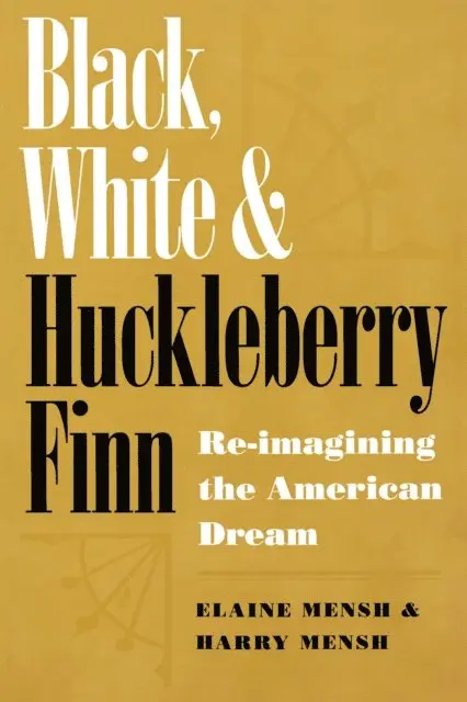 Harry Mensh, Elaine Mensh - Black, White, and Huckleberry Finn, E-bok. Tillgänglighet: Lägg i varukorg