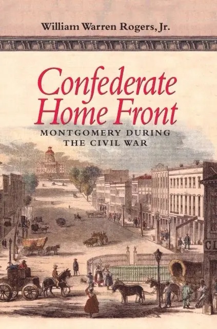 Jr. William Warren Rogers - Confederate Home Front, E-bok. Tillgänglighet: Lägg i varukorg