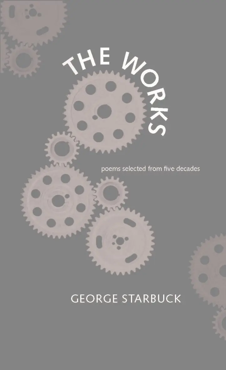 George Starbuck, Kathryn Starbuck, Elizabeth A. Meese - Works, Inbunden. Tillgänglighet: Tillfälligt slut