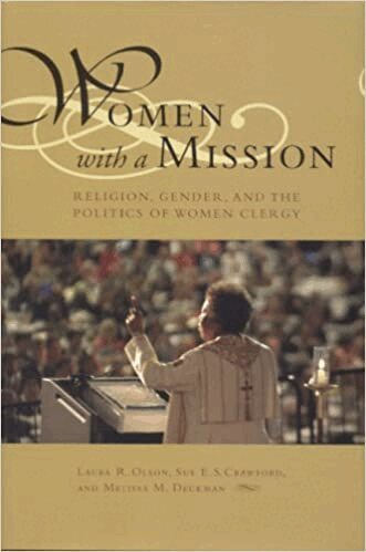 Laura R. Olson, Sue E.S. Crawford, Melissa M. Deckman - Women with a Mission, Inbunden. Tillgänglighet: Tillfälligt slut