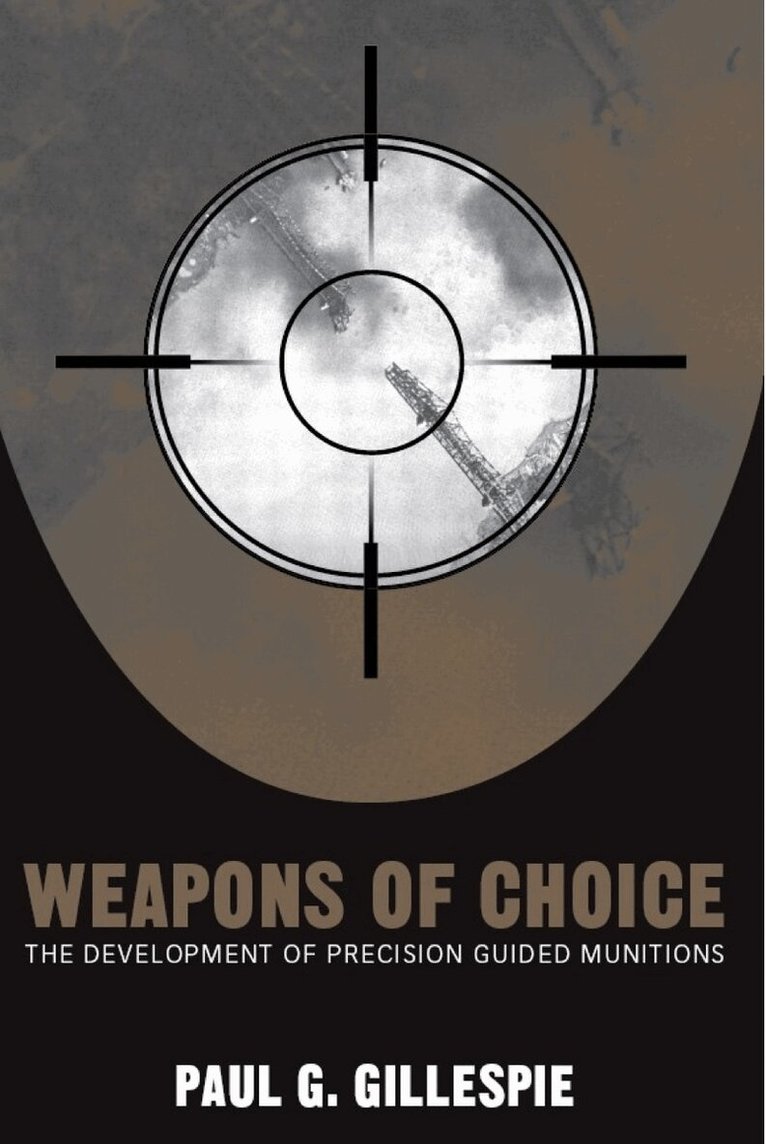 Paul G. Gillespie - Weapons of Choice, Inbunden. Tillgänglighet: Tillfälligt slut