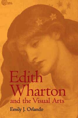 Emily J. Orlando - Edith Wharton and the Visual Arts, Inbunden. Tillgänglighet: Tillfälligt slut