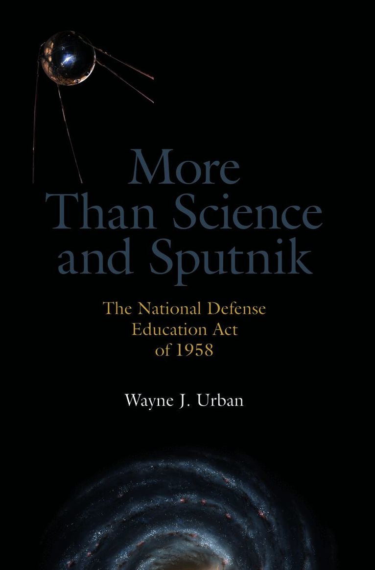 The University of Alabama Press - More Than Science and Sputnik, Inbunden