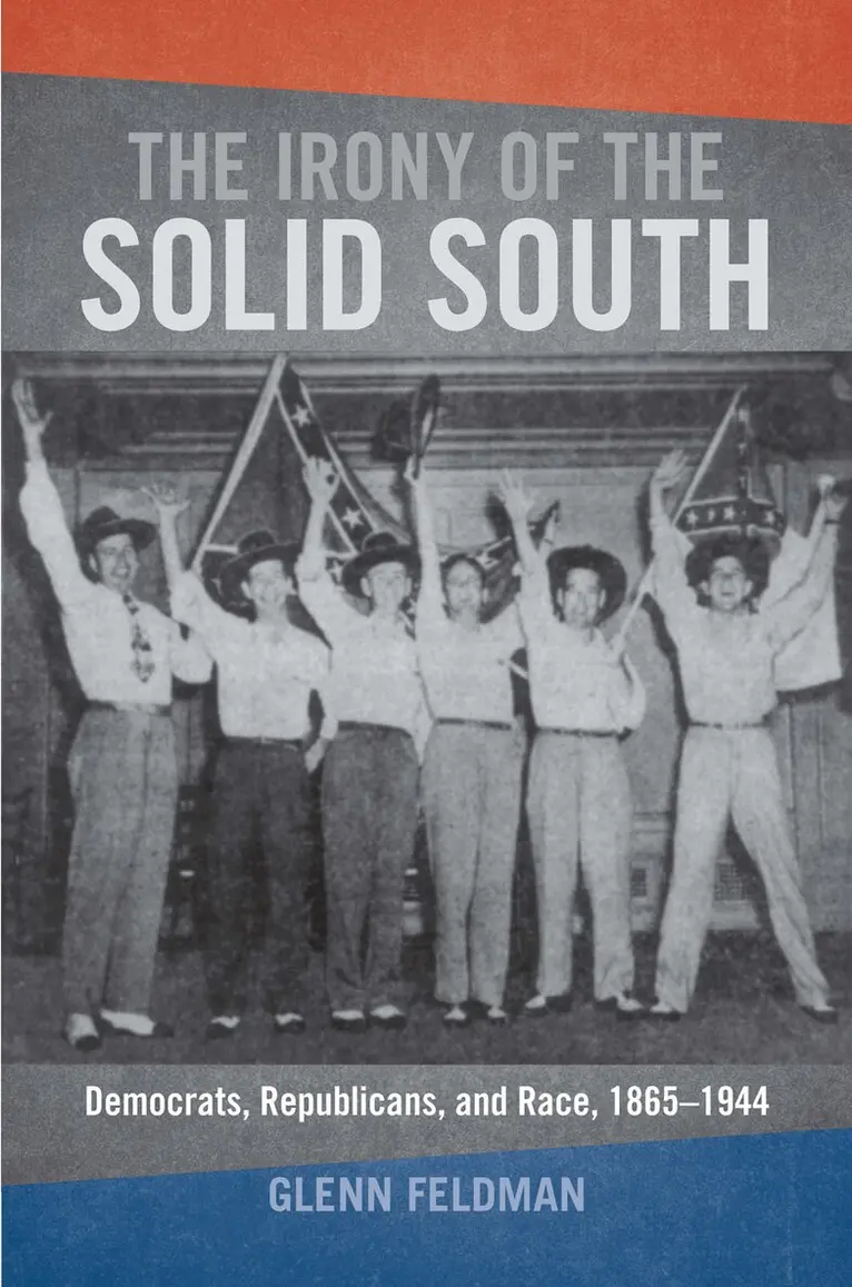 Glenn Feldman - Irony of the Solid South, Inbunden. Tillgänglighet: Lägg i varukorg