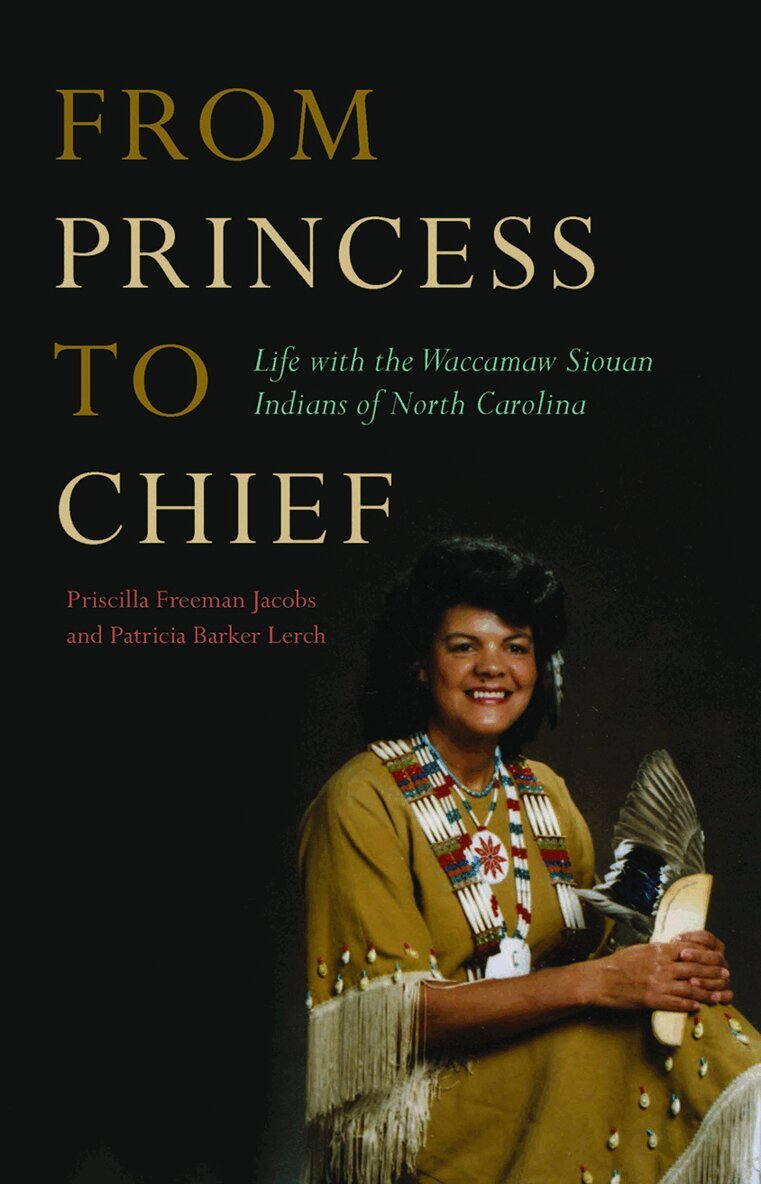 Priscilla Freeman Jacobs, Patricia Barker Lerch - From Princess to Chief, Inbunden. Tillgänglighet: Tillfälligt slut