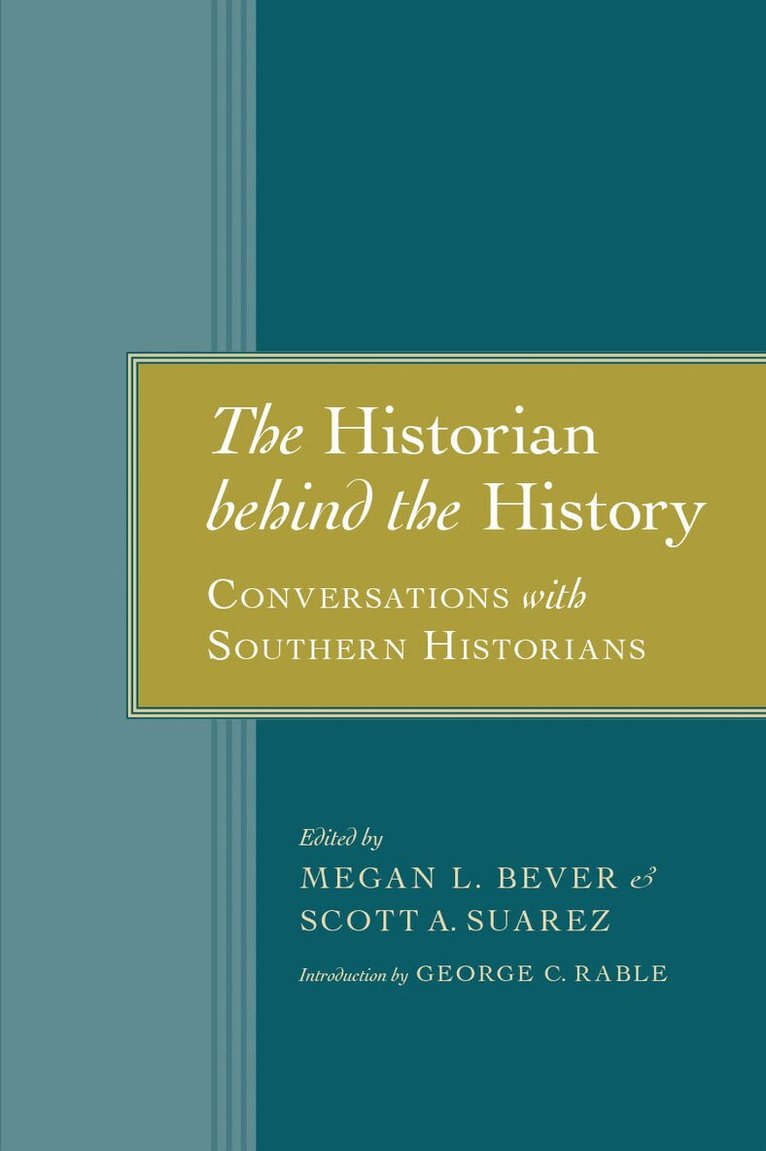Megan L. Bever, Scott A. Suarez - Historian Behind the History, Inbunden. Tillgänglighet: Tillfälligt slut