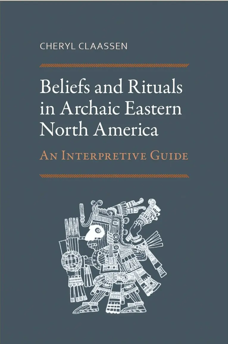 Cheryl Claassen - Beliefs and Rituals in Archaic Eastern North America, Inbunden. Tillgänglighet: Tillfälligt slut