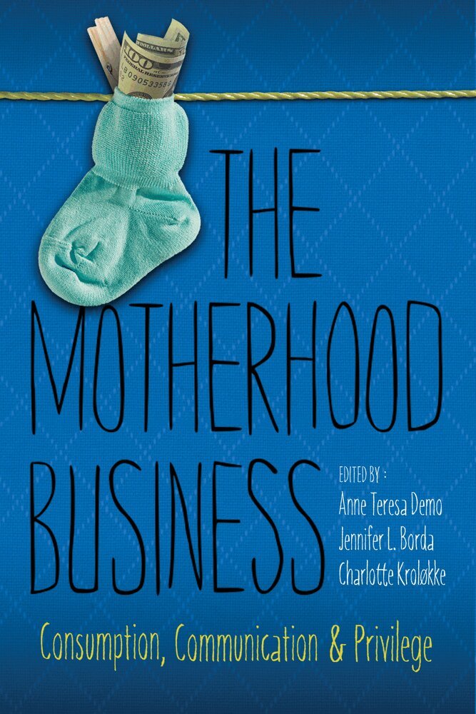 Anne Teresa Demo, Jennifer L. Borda, Charlotte Kroløkke - Motherhood Business, Inbunden. Tillgänglighet: Tillfälligt slut