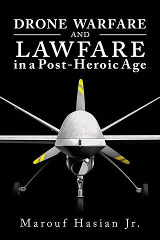 Marouf Hasian - Drone Warfare and Lawfare in a Post-Heroic Age, Häftad. Tillgänglighet: Tillfälligt slut