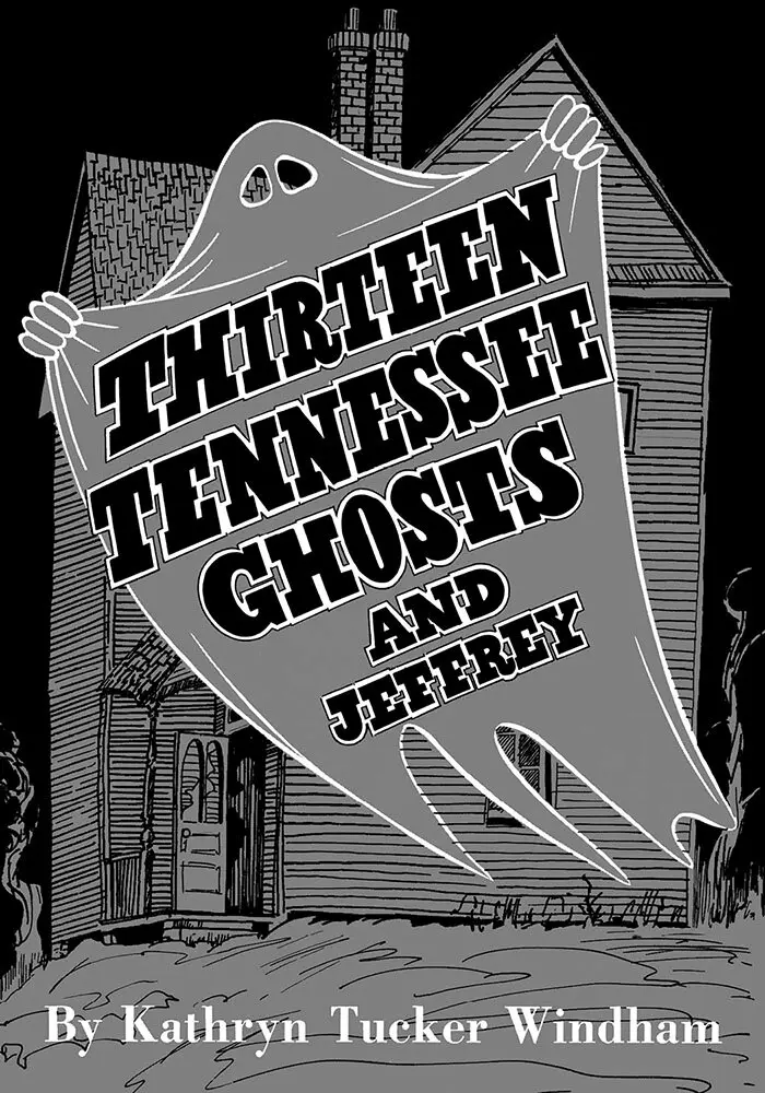 Kathryn Tucker Windham - Thirteen Tennessee Ghosts and Jeffrey, Inbunden. Tillgänglighet: Tillfälligt slut