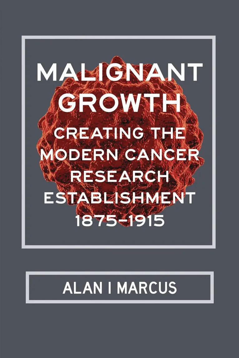 Alan I. Marcus - Malignant Growth, Inbunden. Tillgänglighet: Lägg i varukorg