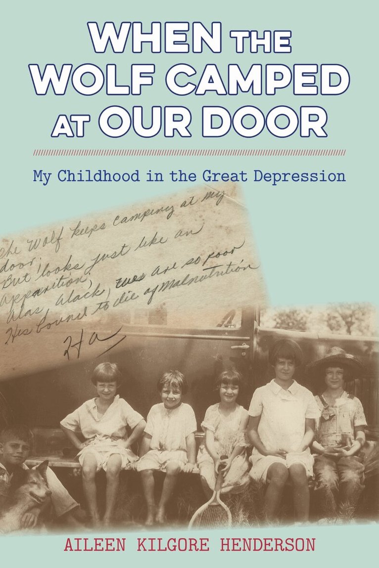 Aileen Kilgore Henderson - When the Wolf Camped at Our Door, Inbunden