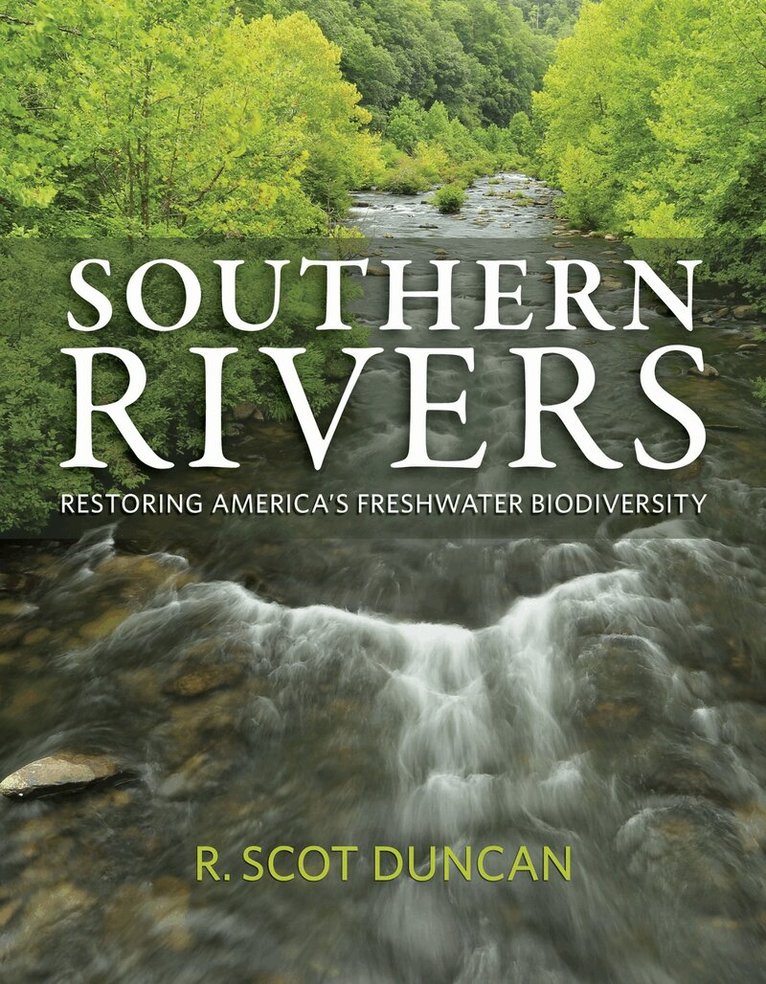 R. Scot Duncan - Southern Rivers, Inbunden. Tillgänglighet: Lägg i varukorg