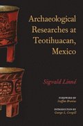 Archaeological Researches at Teotihuacan, Mexico