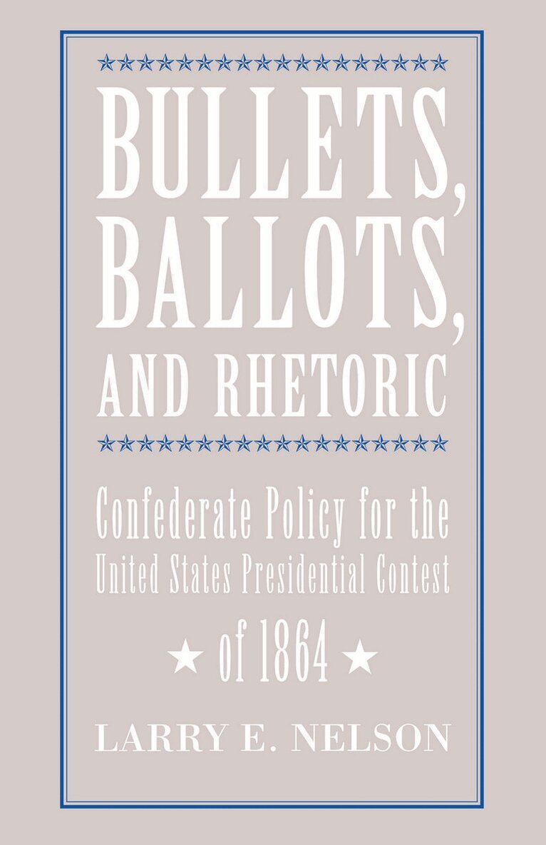 Larry Nelson - Bullets, Ballots, and Rhetoric, Häftad. Tillgänglighet: Tillfälligt slut