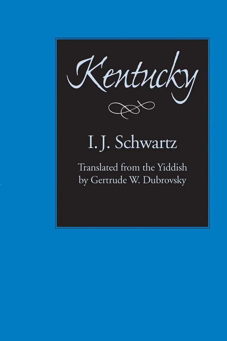 I. Schwartz - Kentucky, Häftad. Tillgänglighet: Lägg i varukorg
