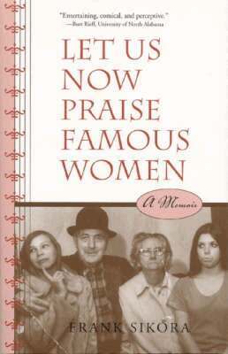 Frank Sikora - Let Us Now Praise Famous Women, Häftad. Tillgänglighet: Tillfälligt slut