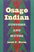 Osage Indian Customs and Myths