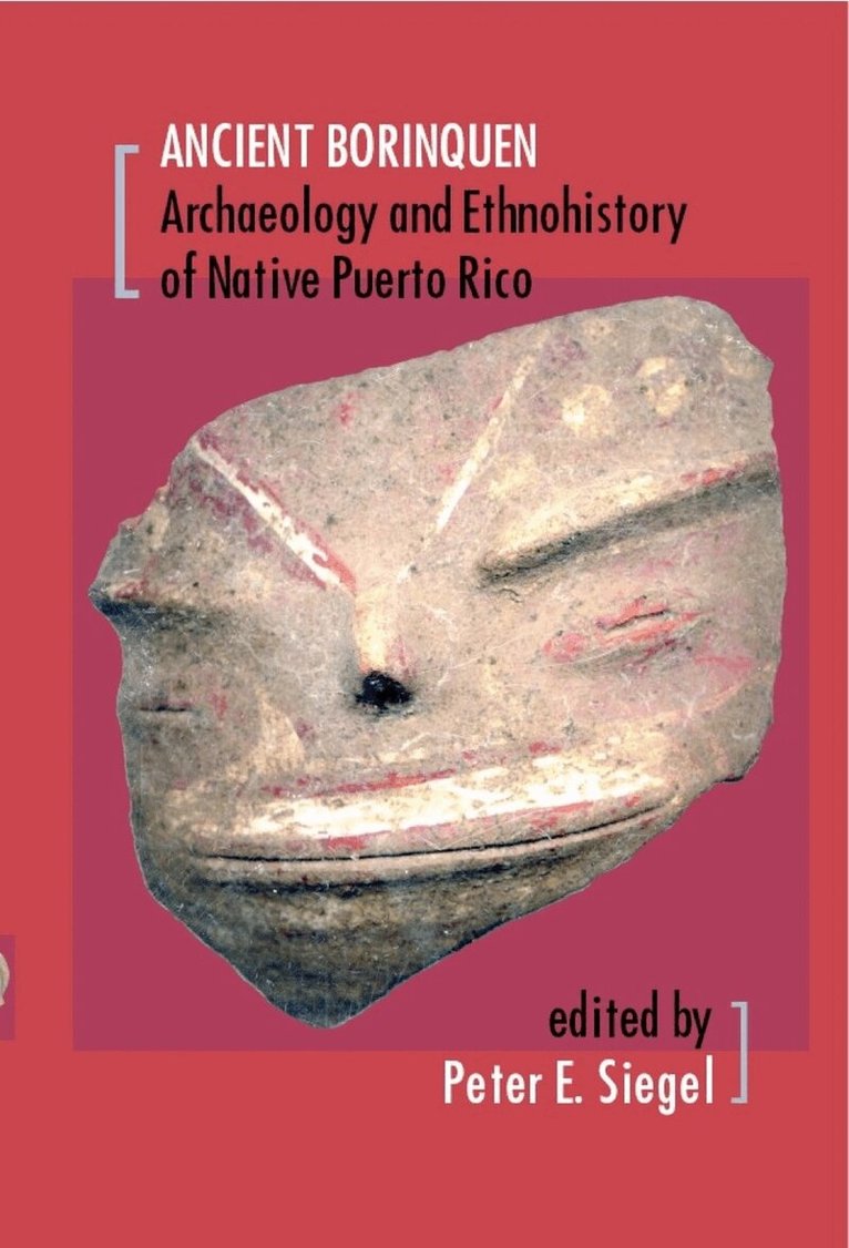 Peter E. Siegel - Ancient Borinquen, Häftad. Tillgänglighet: Tillfälligt slut