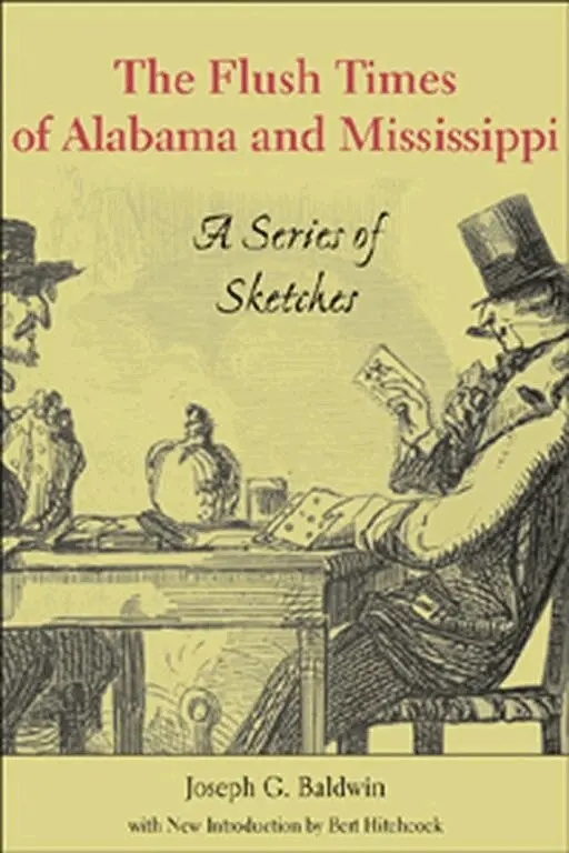 Joseph G. Baldwin - Flush Times of Alabama and Mississippi, Häftad. Tillgänglighet: Lägg i varukorg