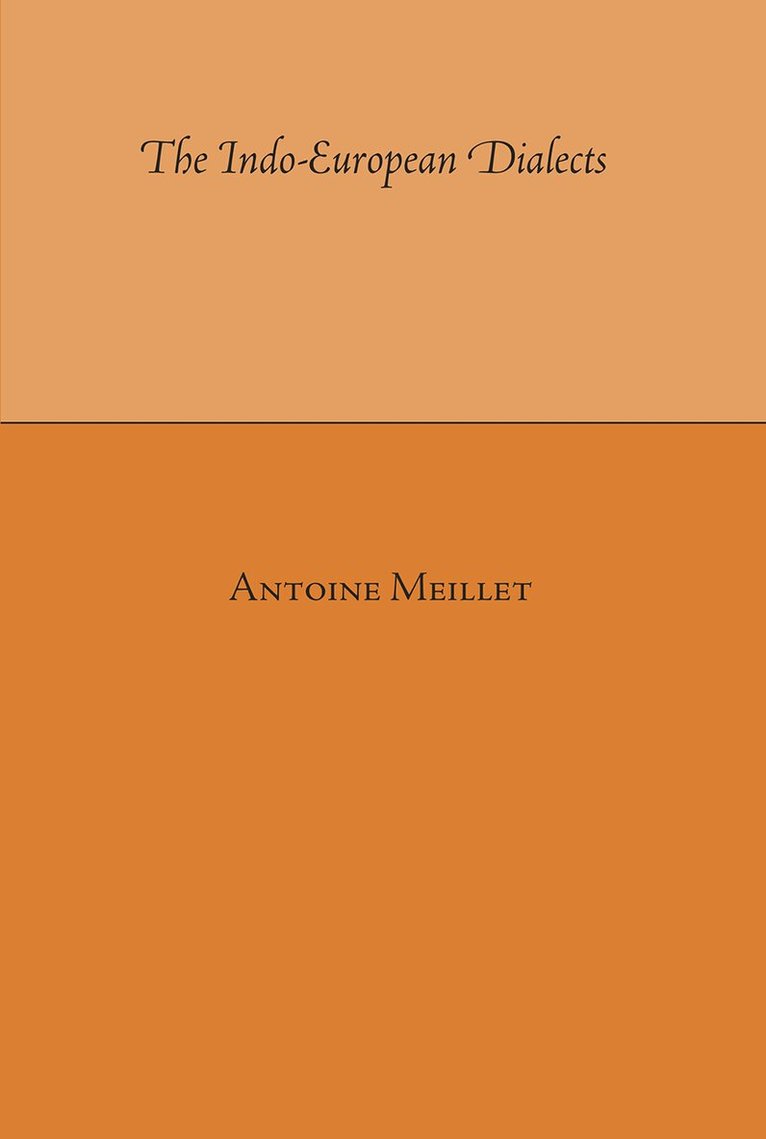 A. Meillet - Indo-European Dialects, Häftad