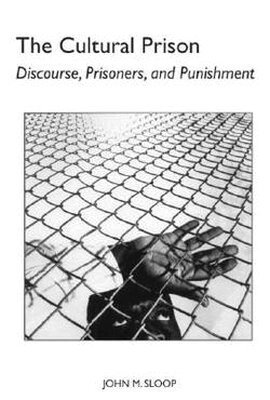 John M. Sloop - Cultural Prison, Häftad