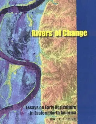 Bruce D. Smith - Rivers of Change, Häftad. Tillgänglighet: Lägg i varukorg