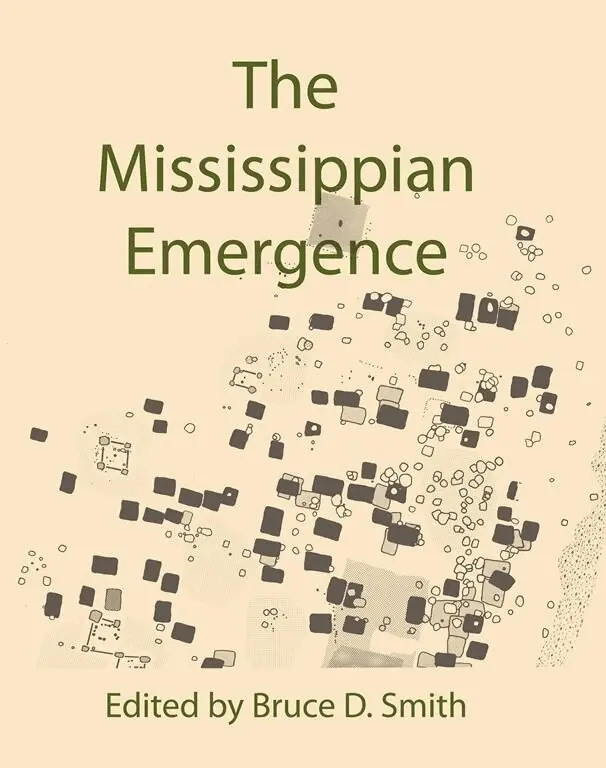 Bruce D. Smith - Mississippian Emergence, Häftad. Tillgänglighet: Tillfälligt slut
