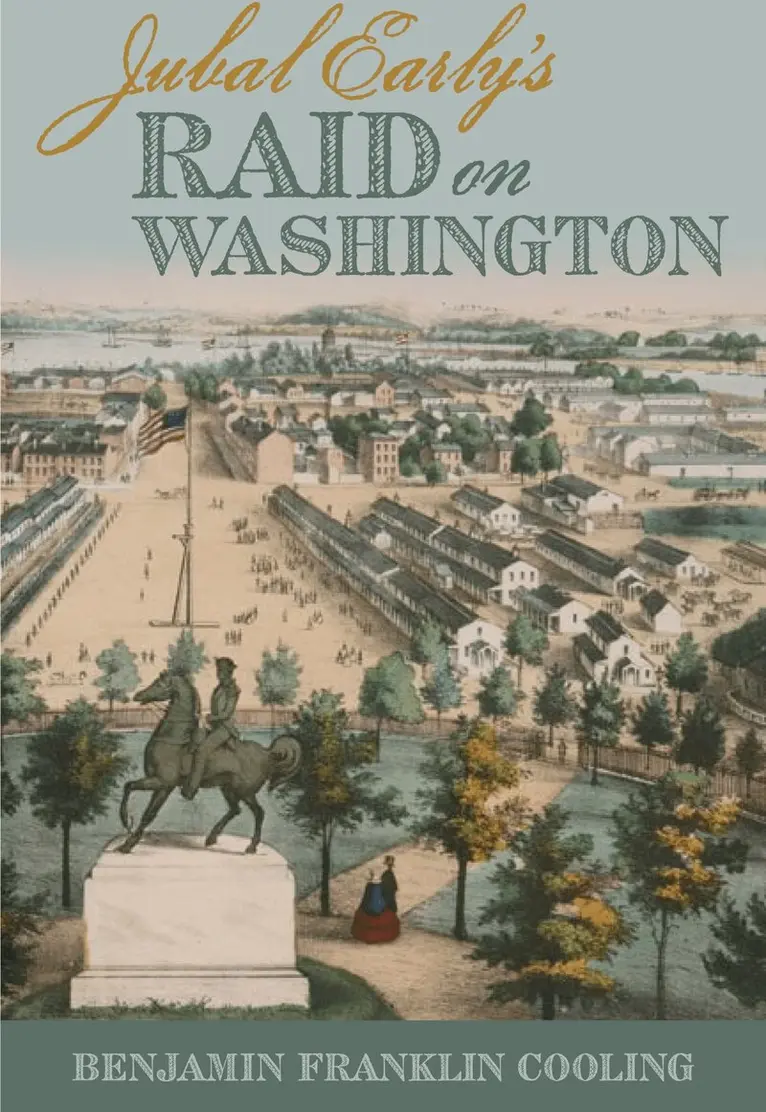 B.F. Cooling - Jubal Early's Raid on Washington 1864, Häftad. Tillgänglighet: Lägg i varukorg