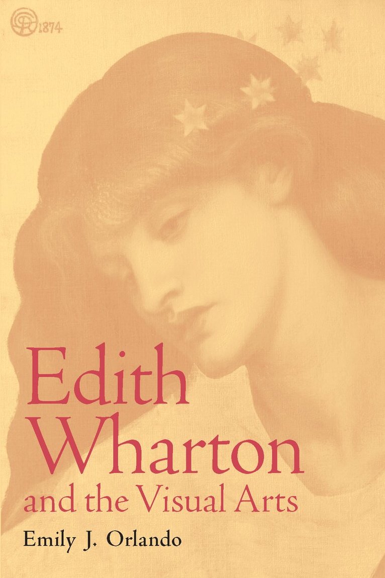 Emily J. Orlando - Edith Wharton and the Visual Arts, Häftad