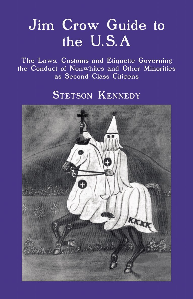 Stetson Kennedy - Jim Crow Guide to the U.S.a., Häftad