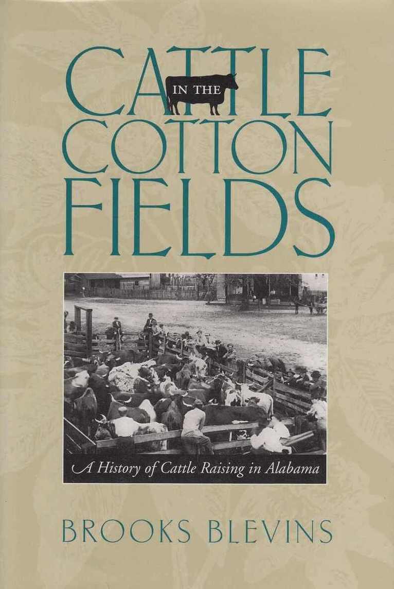 Brooks Blevins - Cattle in the Cotton Fields, Häftad. Tillgänglighet: Tillfälligt slut