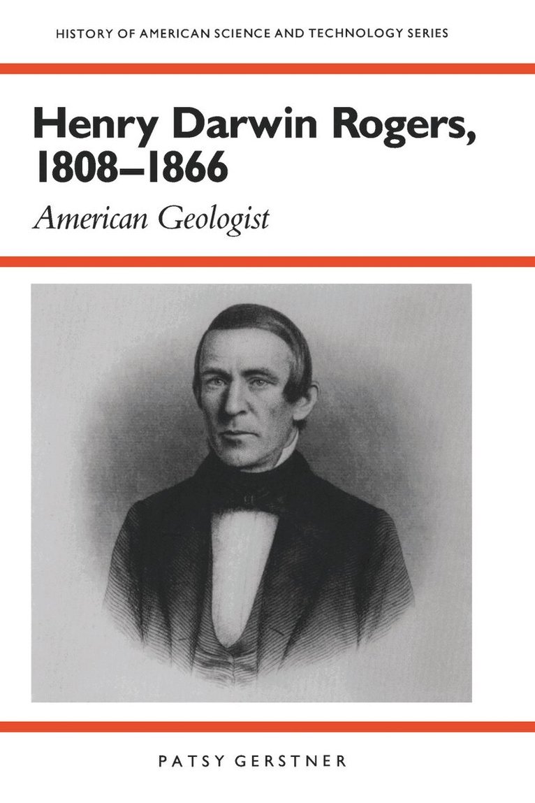 Patsy Gerstner - Henry Darwin Rogers, 1808-1866, Häftad. Tillgänglighet: Lägg i varukorg