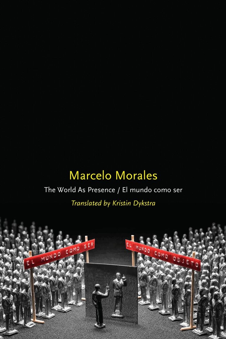Marcelo Morales - World As Presence/El Mundo Como Ser, Häftad