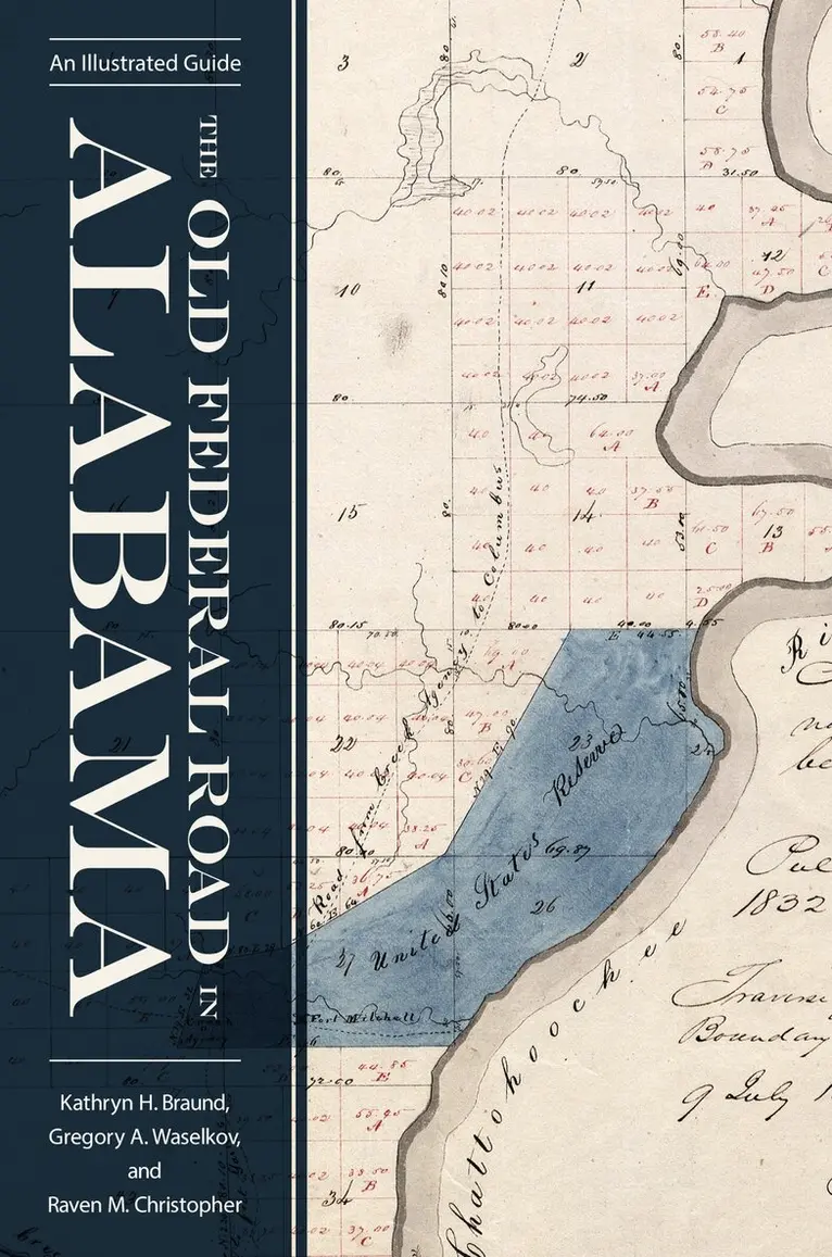 Kathryn H. Braund, Gregory A. Waselkov, Raven M. Christopher - Old Federal Road in Alabama, Häftad. Tillgänglighet: Lägg i varukorg