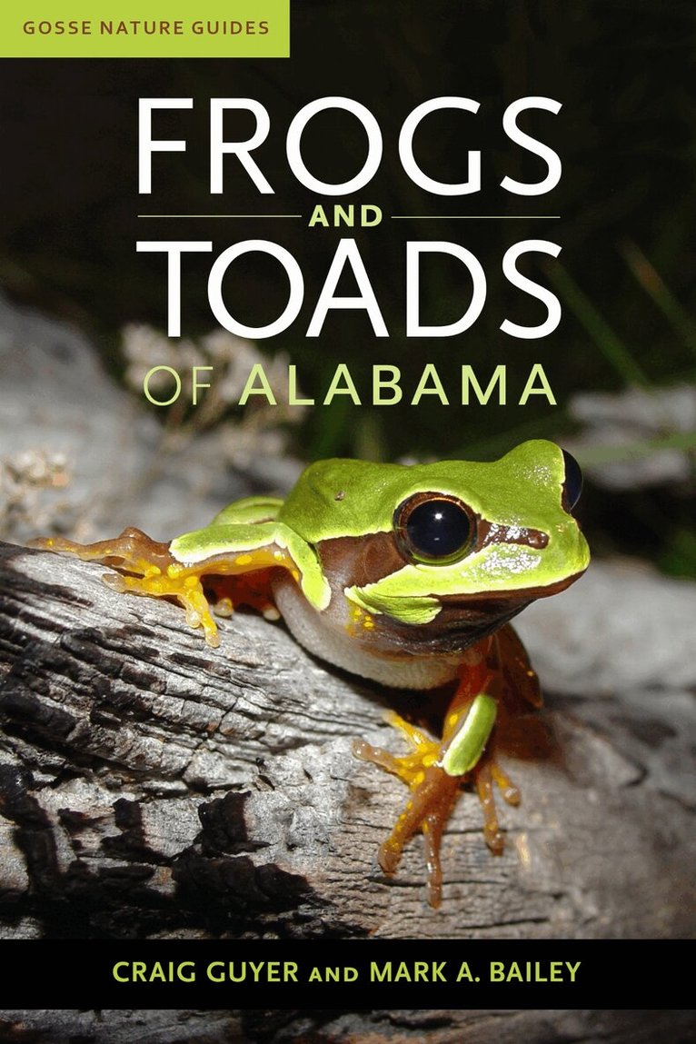 Craig Guyer, Mark A. Bailey - Frogs and Toads of Alabama, Häftad. Tillgänglighet: Tillfälligt slut