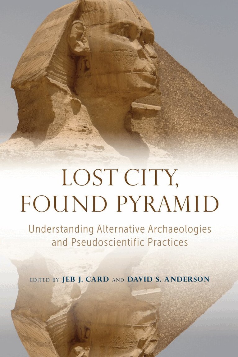 Jeb J. Card, David S. Anderson - Lost City, Found Pyramid, Häftad. Tillgänglighet: Lägg i varukorg