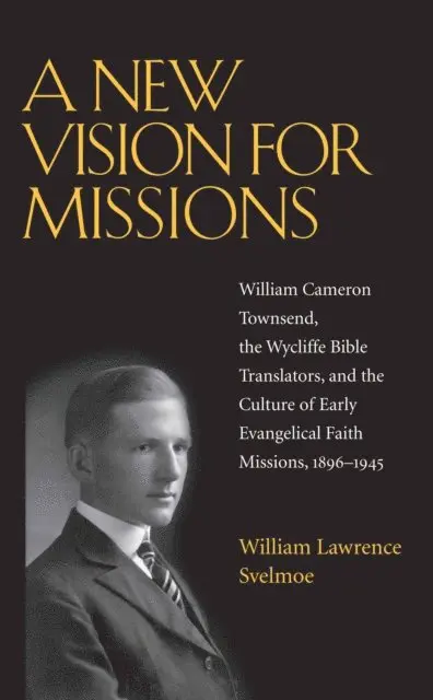 William Lawrence Svelmoe - New Vision for Missions, E-bok. Tillgänglighet: Lägg i varukorg
