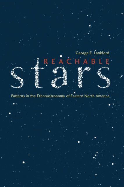 George E. Lankford - Reachable Stars, E-bok