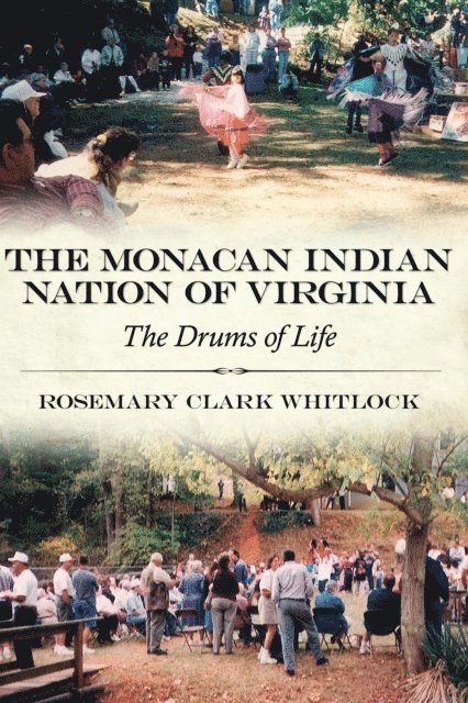 Rosemary Clark Whitlock - Monacan Indian Nation of Virginia, E-bok