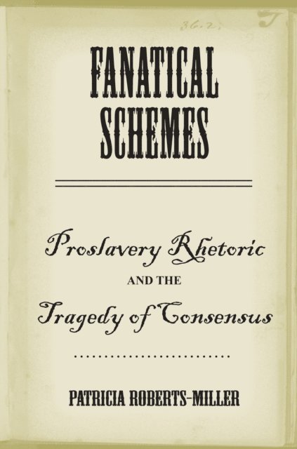 Patricia Roberts-Miller - Fanatical Schemes, E-bok. Tillgänglighet: Lägg i varukorg