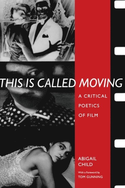 Abigail Child - This Is Called Moving, E-bok