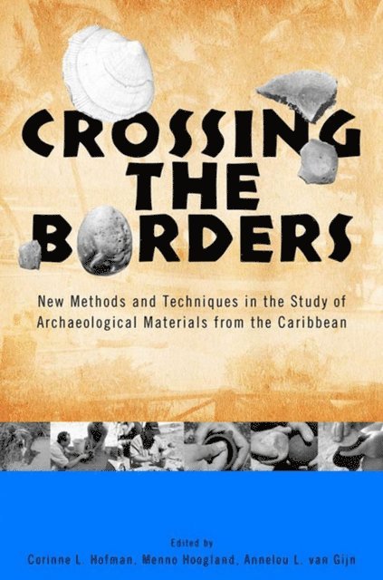 Annelou L. van Gijn, Menno L. P. Hoogland, Corinne L. Hofman - Crossing the Borders, E-bok