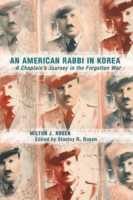 Milton Jehiel Rosen, Stanley Russell Rosen - American Rabbi in Korea, E-bok