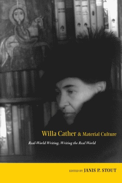Janis P. Stout - Willa Cather and Material Culture, E-bok