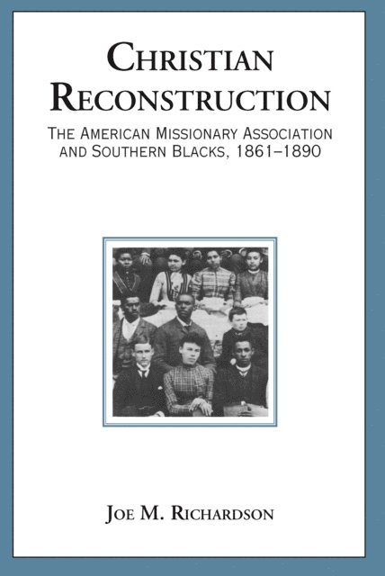 Joe M. Richardson - Christian Reconstruction, E-bok