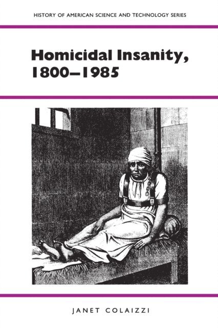 Janet Colaizzi - Homicidal Insanity, 1800-1985, E-bok. Tillgänglighet: Lägg i varukorg