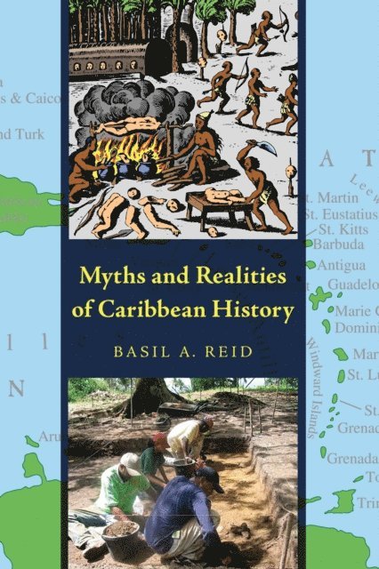 Basil A. Reid - Myths and Realities of Caribbean History, E-bok