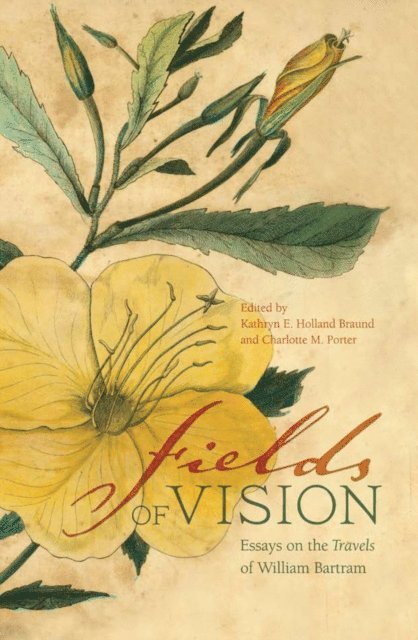 Charlotte M. Porter, Kathryn H. Braund - Fields of Vision, E-bok